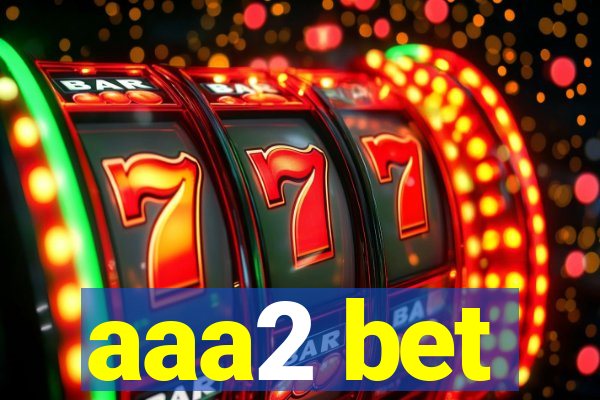 aaa2 bet